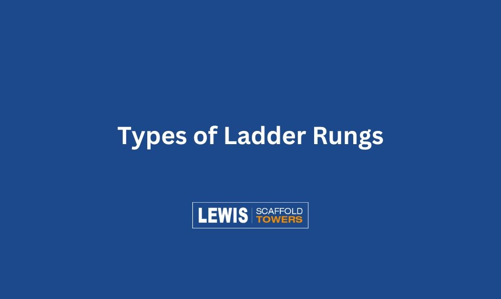 Types of Ladder Rungs Blog Feature
