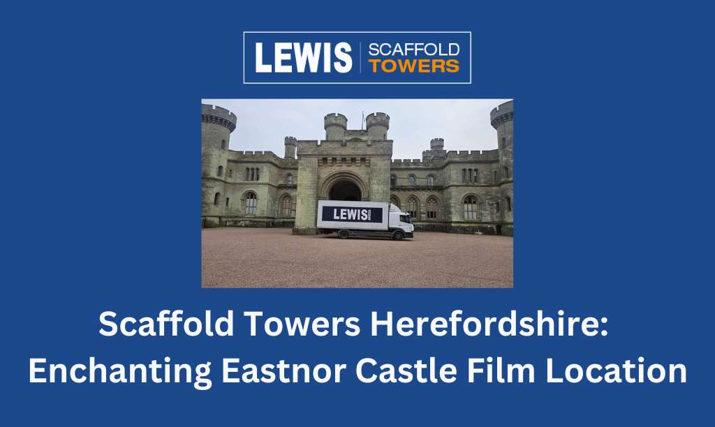 scaffold towers Herefordshire